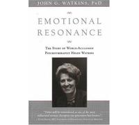 Emotional Resonance: The Story of World-Acclaimed Psychotherapist Helen Watkins