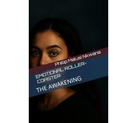 EMOTIONAL ROLLER-COASTER: THE AWAKENING
