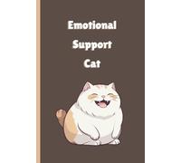 Emotional Support Cat: Blank Numbered Journal for Recording Your Therapy Sessions with a Judgmental Feline