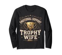 Emotional Support Trophy Wife Funny Sarcastic Vintage Badge Manche Longue