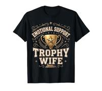 Emotional Support Trophy Wife Funny Sarcastic Vintage Badge T-Shirt