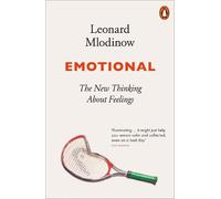 Emotional: The New Thinking About Feelings by Leonard Mlodinow [Paperback] NEUF