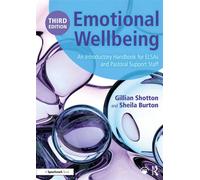 Emotional Wellbeing An Introductory Handbook for ELSAs and Pastoral Support Staff - Gillian Shotton - Routledge - ebook (ePub) - Livre