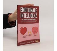 Emotionale Intelligenz - Die Macht Der Emotionen & Gefühle: Wie Sie Mit Hilfe Von Empathie Und Psychologie Menschen Lesen, Gefühle Beeinflussen, Gelassenheit Lernen Und Mehr Glück & Erfolg Erlangen
