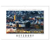 Emotionale Momente: Betzdorf - liebens- und lebenswerte Stadt an der Sieg. (Wandkalender 2026 DIN A3 quer), CALVENDO Monatskalender: Die Stadt ... Köln und Frankfurt und Koblenz und Siegen.