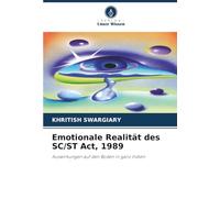 Emotionale Realität des SC/ST Act, 1989: Auswirkungen auf den Boden in ganz Indien