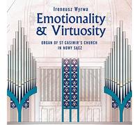 Emotionality & Virtuosity. uvres pour orgue. Wyrwa.
