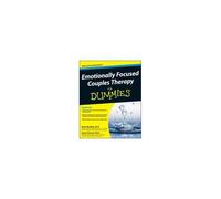 Emotionally Focused Couple Therapy For Dummies