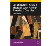 Emotionally Focused Therapy With African American Couples