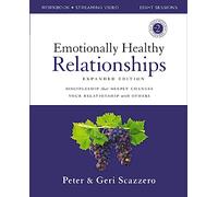 Emotionally Healthy Relationships Expanded Edition Workbook plus Streaming Video