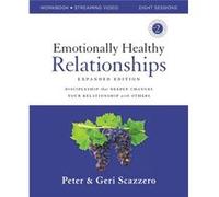 Emotionally Healthy Relationships Expanded Edition Workbook plus Streaming Video by Geri Scazzero Geri Scazzero (Auteur)