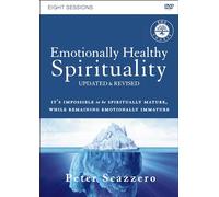 Emotionally Healthy Spirituality Course: Discipleship That Deeply Changes Your Relationship with God [Updated] [Import]