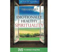 Emotionally Healthy Spirituality: Unleash A Revolu