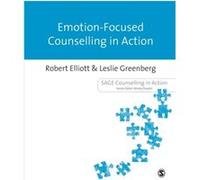 EmotionFocused Counselling in Action by Leslie Greenberg Leslie Greenberg (Auteur)
