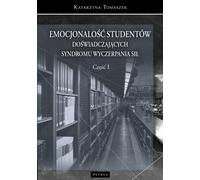 Emotionnalité des étudiants souffrant du syndrome d'épuisement partie 1 - Katarzyna Tomaszek (Psychologie und Literatur auf Polnisch)