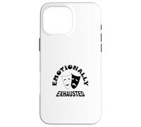 Émotionnellement épuisé Coque pour iPhone 16 Pro Max