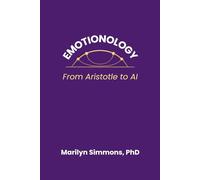 EMOTIONOLOGY:: From Aristotle to AI