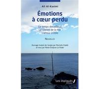 Emotions à coeur perdu Ali Al-Kasimi (Auteur), Mostafa Chakib (Traduction)