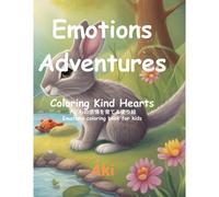 Emotions Adventures: Coloring Kind Hearts:Emotions Coloring Book For Kids