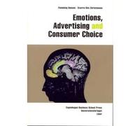 Emotions, Advertising and Consumer Choice Steen Lundsteen, Sverre Christensen, Sverre Riis Christensen (Auteur)