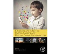 Emotions and Affect in Human Factors and HumanComputer Interaction by Myounghoon Jeon Hardcover Book Myounghoon Jeon, (Auteur)