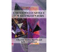 Emotions And Affect In Writing Centers