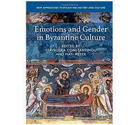 Emotions And Gender In Byzantine Culture
