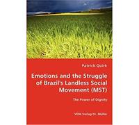 Emotions And The Struggle Of Brazil's Landless Social Movement (Mst)