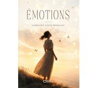 Émotions - Caroline Cavin Wodling - Hello - broché - Poésie