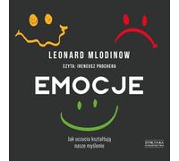 Emotions Comment les sentiments façonnent notre pensée