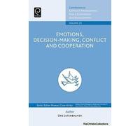 Emotions, Decision-Making, Conflict And Cooperation