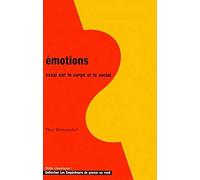 Émotions : Essai sur le corps et le social