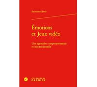 Émotions et Jeux vidéo: Une approche comportementale et institutionnelle