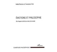 Emotions Et Philosophie - Des Images Du Récit Aux Mots De La Morale