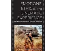 Emotions, Ethics, And Cinematic Experience