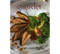 Emotions gourmandes de Girardet. Fredy (2000) Relié