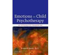 Emotions In Child Psychotherapy: An Integrative Framework