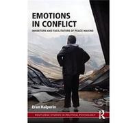 Emotions In Conflict: Inhibitors And Facilitators Of Peace Making (Routledge Studies In Political Psychology) (Paperback) Eran Interdisciplinary Center In Herzliya Halperin, Israel (Auteur)