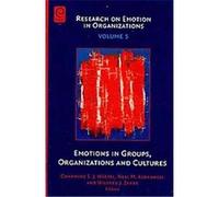 Emotions in Groups, Organizations and Cultures, Research on Emotion in Organizations Wilfred J. Zerbe (Auteur)