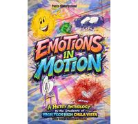 Emotions In Motion: A Poetry Anthology