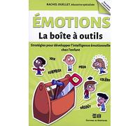 Emotions - La boîte à outils - Stratégies pour développer l'intelligence émotionnelle chez l'enfant