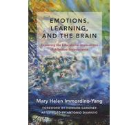 Emotions, Learning, and the Brain: Exploring the Educational Implications of Affective Neuroscience
