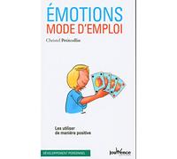Emotions : Mode d'emploi