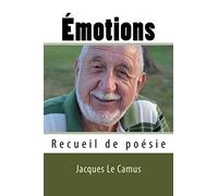 Emotions : Recueil de poesie: Émotions : recueil de poésie. Une ode à la vie et aux sentiments d’une beauté simple et poignante, des poèmes d’une ... tendresse ou tristesse. Patricia, une muse.