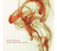 Emotions Revealed by Steve Roach (2016-05-04)