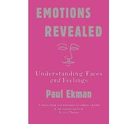 Emotions Revealed: Understanding Faces and Feelings