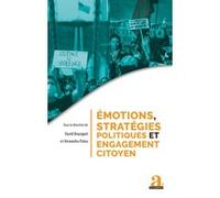 Emotions, Stratégies Politiques Et Engagement Citoyen