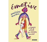 Émotive Sandrine Martin (Auteur), Sandrine Martin (Dessinateur), Sandrine Martin (Scénario)