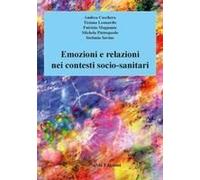 Emozioni E Relazioni Nei Contesti Socio-Sanitari