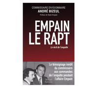Empain, le rapt - Le récit de l'enquête - André Bizeul - Mareuil Editions - broché - Essai